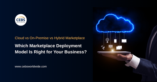 Cloud vs On-Premise vs Hybrid Marketplace Platforms: Which Is Best?